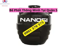 Bể Phốt Thông Minh Tại Quận 5