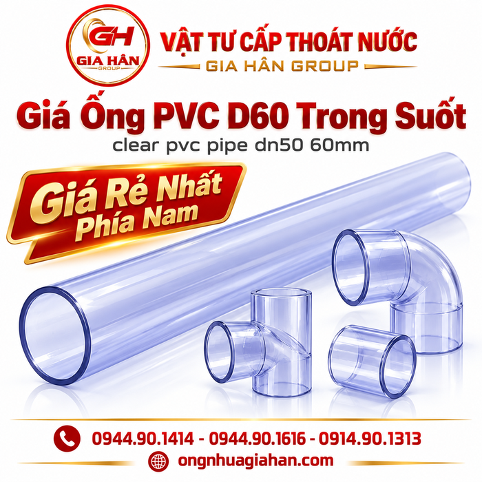 Giá Ống PVC D60 Trong Suốt (Clear PVC Pipe DN50 - 60mm)