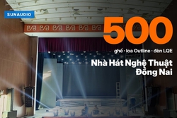 Âm Thanh Ánh Sáng Nhà Hát Nghệ Thuật Đồng Nai