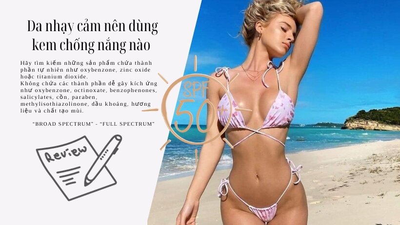 Da nhạy cảm nên dùng kem chống nắng nào phù hợp