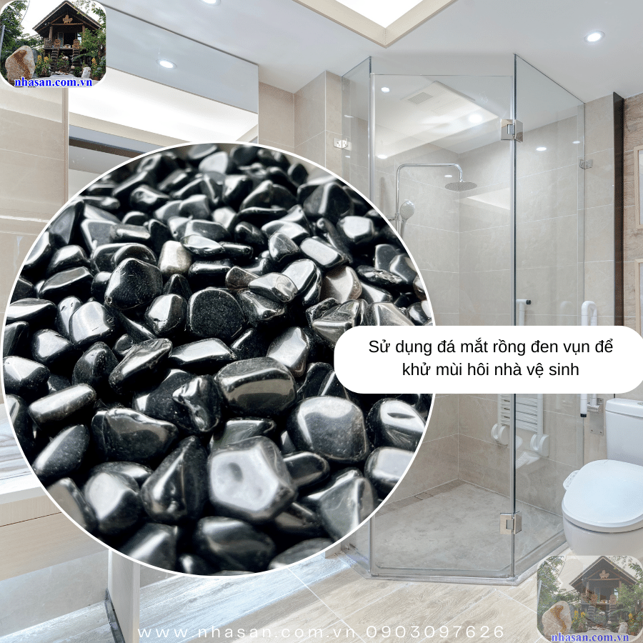 Đá mắt rồng đen vụn để khử mùi hôi nhà vệ sinh, nhà bếp Đá mắt rồng đen vụn để khử mùi hôi nhà vệ sinh, nhà bếp
