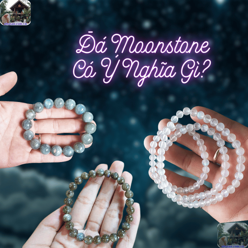Đá Moonstone, hay còn gọi là Đá Mặt Trăng, từ lâu đã được xem là một báu vật linh thiêng mang vẻ đẹp huyền ảo Đá Moonstone, hay còn gọi là Đá Mặt Trăng, từ lâu đã được xem là một báu vật linh thiêng mang vẻ đẹp huyền ảo