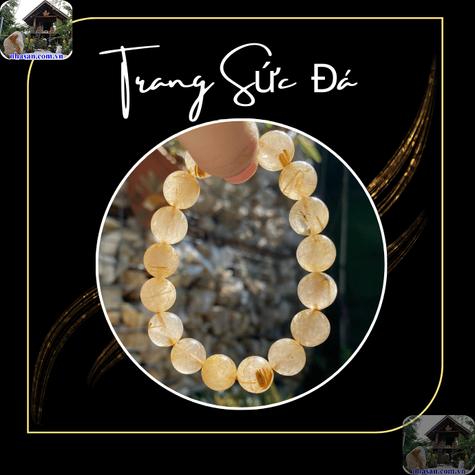 Vòng thạch anh tóc vàng càng nhiều sợi rutile giá thành sẽ càng cao Vòng thạch anh tóc vàng càng nhiều sợi rutile giá thành sẽ càng cao