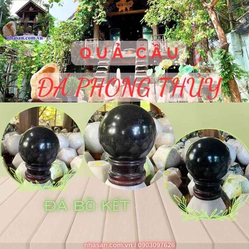 Quả cầu đá bồ kết mệnh Thủy - Mộc Quả cầu đá bồ kết mệnh Thủy - Mộc