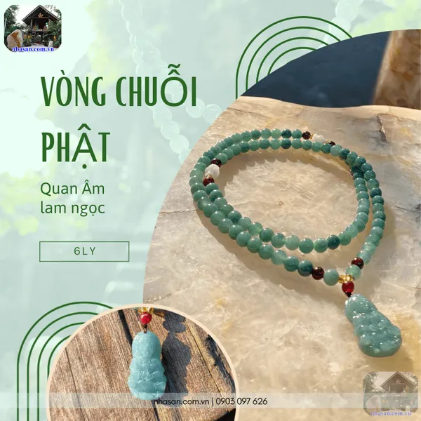 Vòng chuỗi Phật Quan Âm lam ngọc 6ly - Bí quyết thanh tịnh tâm an