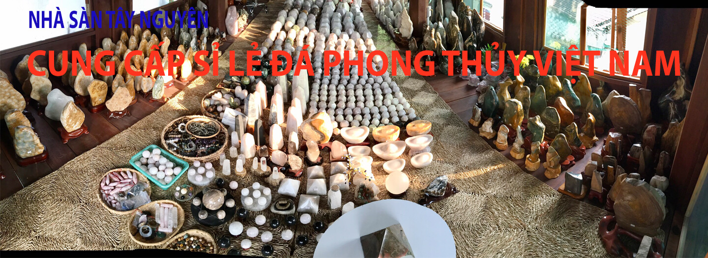 CHỈ CÓ ĐÁ PHONG THỦY TỰ NHIÊN VIỆT NAM CHỈ CÓ ĐÁ PHONG THỦY TỰ NHIÊN VIỆT NAM