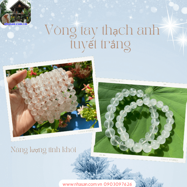 Nhà Sàn Tây Nguyên là đơn vị cung cấp vòng tay thạch anh tuyết chất lượng Nhà Sàn Tây Nguyên là đơn vị cung cấp vòng tay thạch anh tuyết chất lượng