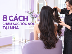 8 Cách chăm sóc tóc nối tại nhà đơn giản
