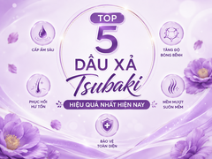 Top 5 dầu xả tsubaki hiệu quả nhất hiện nay