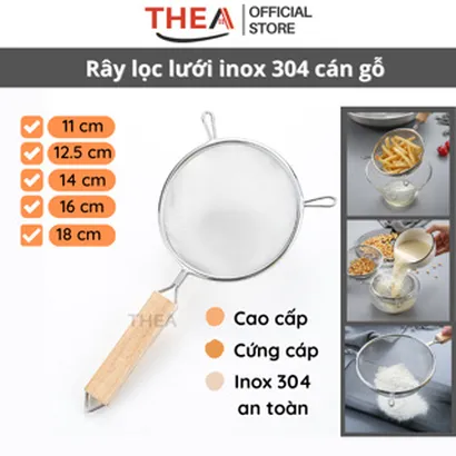 Rây lọc lưới inox 304 cán gỗ cao cấp, lọc trà, cháo, thức ăn dặm, lọc dầu, lọc yến, lọc sữa, rây bột 11-18cm - THEA