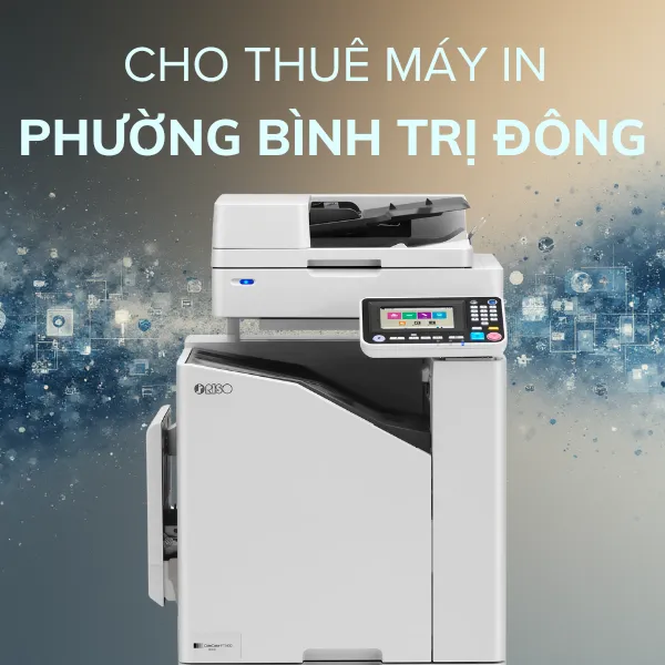 Cho thuê máy in tại Phường Bình Trị Đông