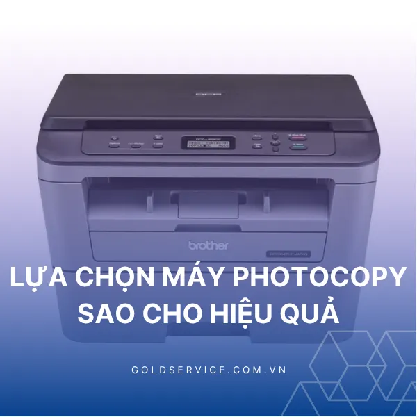 Lựa Chọn Máy Photocopy Giá Rẻ Cho Văn Phòng Hay Máy Chất Lượng Cao
