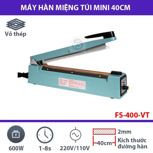 Máy hàn miệng túi mini FS-400 vỏ thép bền bỉ, hàn nhanh chóng