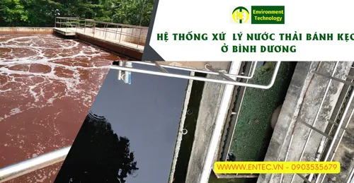 HỆ THỐNG XỨ  LÝ NƯỚC THẢI BÁNH KẸO TẠI BÌNH DƯƠNG