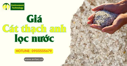 Giá CÁT THẠCH ANH chất lượng để LỌC NƯỚC | Vật liệu lọc nước ENTEC