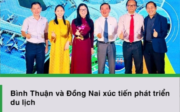 Bình Thuận và Đồng Nai xúc tiến phát triển du lịch