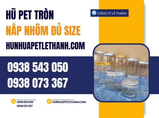 Phân phối giá rẻ HŨ NHỰA TRÒN NẮP NHÔM đủ kích cỡ