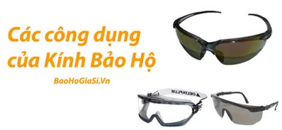 Kính Bảo Hộ và các công dụng đặc biệt