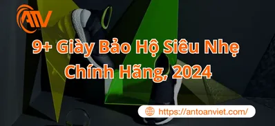 9+ Giày Bảo Hộ Siêu Nhẹ Bán Chạy Nhất Tại An Toàn Việt