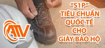 Công Nghệ S1P trong Giày Bảo Hộ