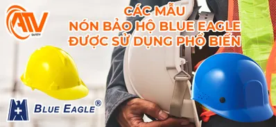 Các Mẫu Mũ Bảo Hộ Blue Eagle Được Tin Dùng Phổ Biến Nhất