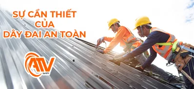 Tầm Quan Trọng Của Dây Đai An Toàn Trong Công Việc