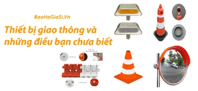 Thiết bị giao thông và những điều bạn chưa biết.