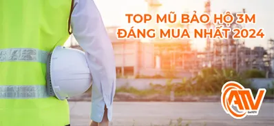 Top Các Loại Mũ Bảo Hộ 3M Tốt Nhất 2024