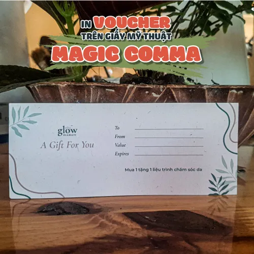 Khác biệt và Độc đáo - Tạo dấu ấn riêng với voucher in trên giấy mỹ thuật