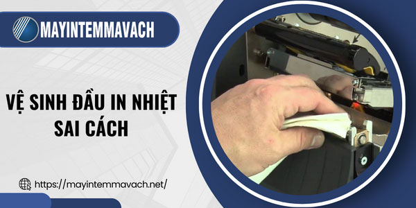 Xước đầu in mã vạch do vệ sinh sai cách Xước đầu in mã vạch do vệ sinh sai cách