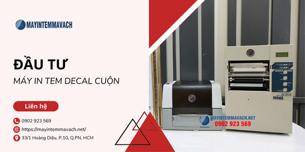 Đầu tư máy in tem decal cuộn Đầu tư máy in tem decal cuộn