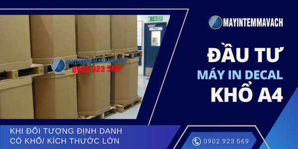 Đầu tư máy in tem nhãn decal a4 Đầu tư máy in tem nhãn decal a4