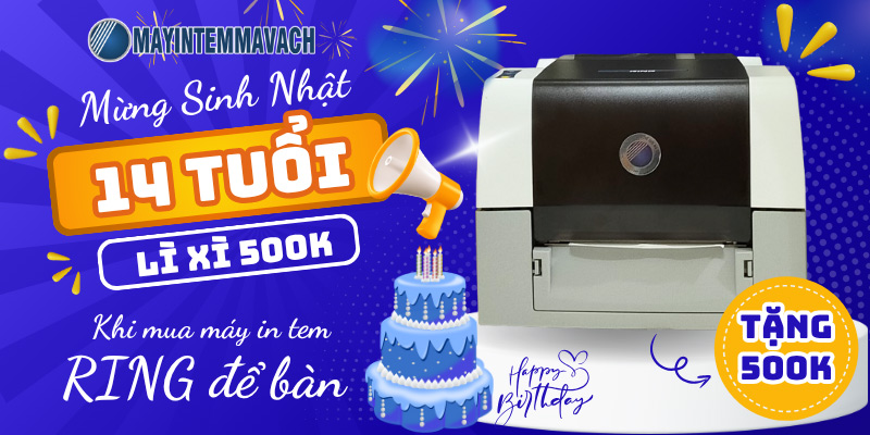 Khuyến Mãi Sinh Nhật 14, Mua Máy In RING để bàn Tặng 500K Tiền Mặt Khuyến Mãi Sinh Nhật 14, Mua Máy In RING để bàn Tặng 500K Tiền Mặt