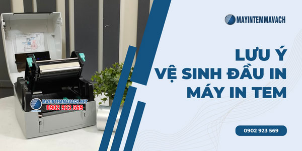 Lưu ý vệ sinh đầu in máy in tem mã vạch Lưu ý vệ sinh đầu in máy in tem mã vạch
