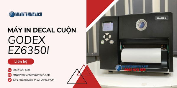 Máy in decal cuộn GoDEX EZ6350i Máy in decal cuộn GoDEX EZ6350i