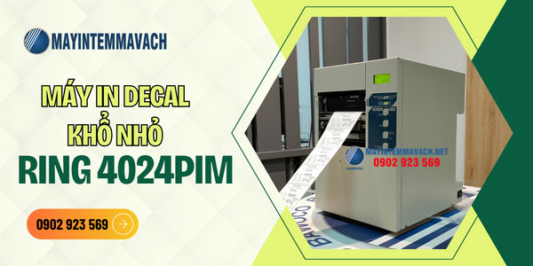 Máy in decal khổ nhỏ RING 4024PIM Máy in decal khổ nhỏ RING 4024PIM
