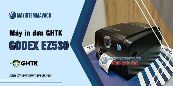 Máy in đơn hàng GHTK GoDEX EZ530 Máy in đơn hàng GHTK GoDEX EZ530