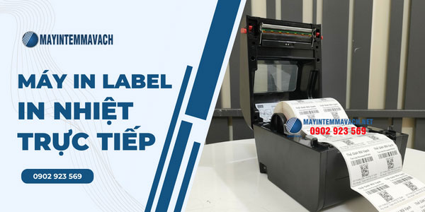Máy in label công nghệ in nhiệt trực tiếp Máy in label công nghệ in nhiệt trực tiếp