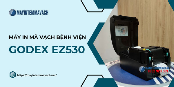 Máy in mã vạch GoDEX EZ530 cho bệnh viện Máy in mã vạch GoDEX EZ530 cho bệnh viện