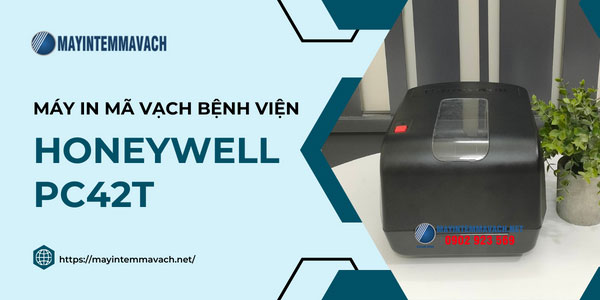 Máy in mã vạch Honeywell PC42t cho bệnh viện Máy in mã vạch Honeywell PC42t cho bệnh viện