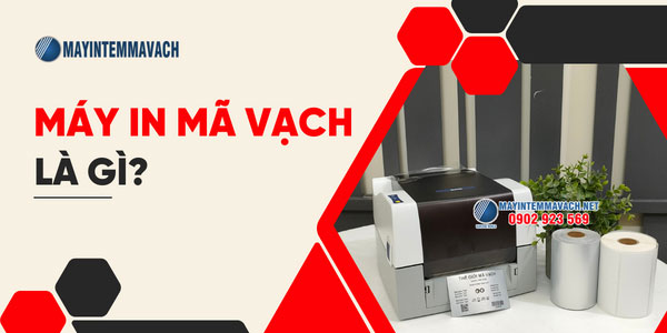 Máy in mã vạch là gì? Đọc hiểu thông số Máy in mã vạch là gì? Đọc hiểu thông số