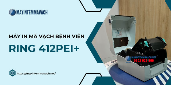 Máy in mã vạch RING 412PEI+ cho bệnh viện Máy in mã vạch RING 412PEI+ cho bệnh viện