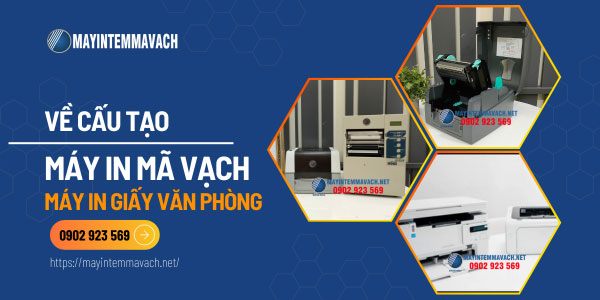 Máy in mã vạch và máy in giấy văn phòng khác nhau về cấu tạo Máy in mã vạch và máy in giấy văn phòng khác nhau về cấu tạo