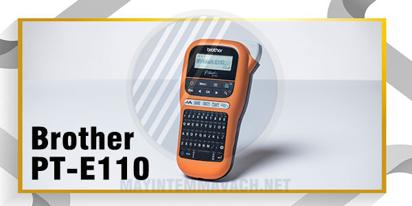 Máy in nhãn cầm tay Brother PT-E110 Máy in nhãn cầm tay Brother PT-E110