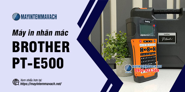 Máy in nhãn mác Brother PT-E500 Máy in nhãn mác Brother PT-E500