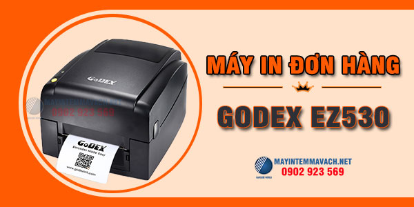 Máy in nhiệt đơn hàng GoDEX EZ530 Máy in nhiệt đơn hàng GoDEX EZ530