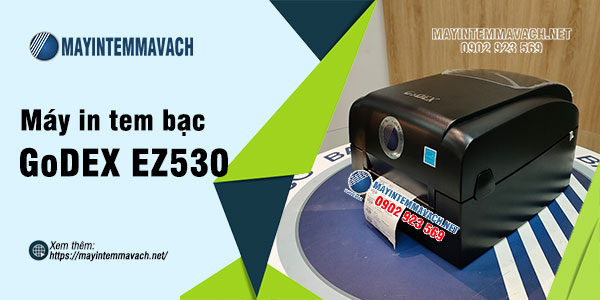 Máy in tem bạc GoDEX EZ530 Máy in tem bạc GoDEX EZ530