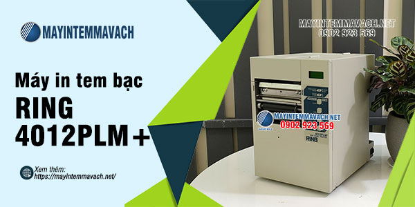 Máy in tem bạc RING 4012PLM+ Máy in tem bạc RING 4012PLM+