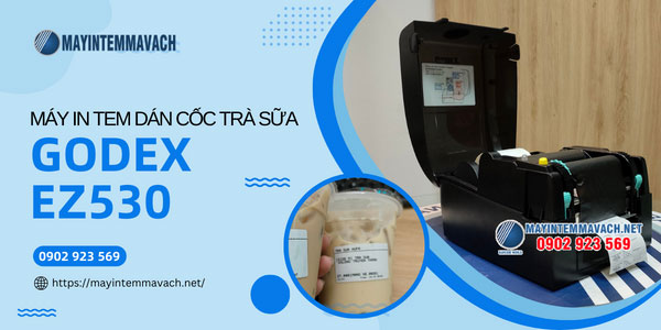 Máy in tem dán cốc trà sữa GoDEX EZ530 Máy in tem dán cốc trà sữa GoDEX EZ530
