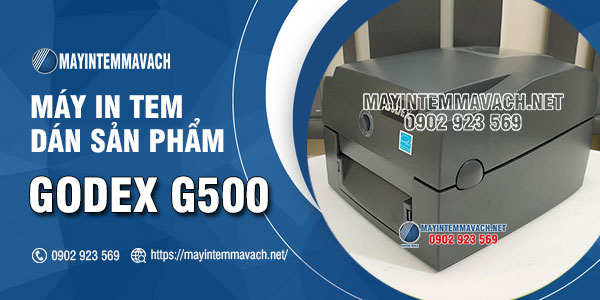 Máy in tem dán sản phẩm GoDEX G500 Máy in tem dán sản phẩm GoDEX G500